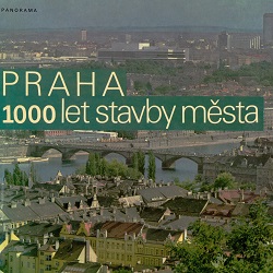 Praha : 1000 let stavby města