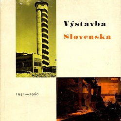 Výstavba Slovenska 1945-1960